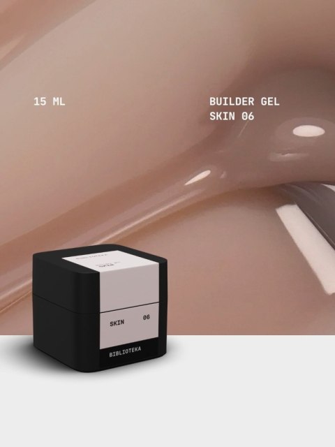 BIBLIOTEKA Builder gel 06 Skin - naturalny beżowy żel budujący, 15 ml