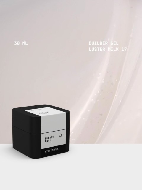 BIBLIOTEKA Builder gel 17 Milk Luster - mleczny żel budujący z delikatnymi drobinkami, 30 ml