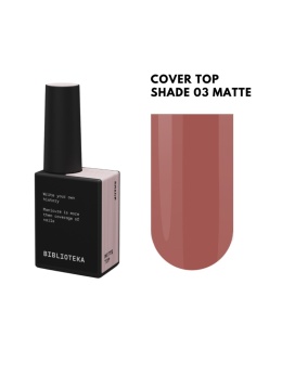 BIBLIOTEKA Matte Cover Top SHADE 03 - matowy różowo-beżowy top hybrydowy bez warstwy dyspersyjnej, 10 ml