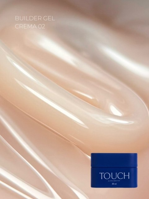 TOUCH Builder gel Crema 02 - mleczno-beżowy żel budujący, 30 ml
