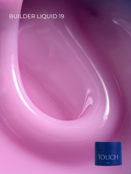 TOUCH Builder liquid 19 - jasnoróżowy mocny żel o płynnej konsystencji, 15 ml