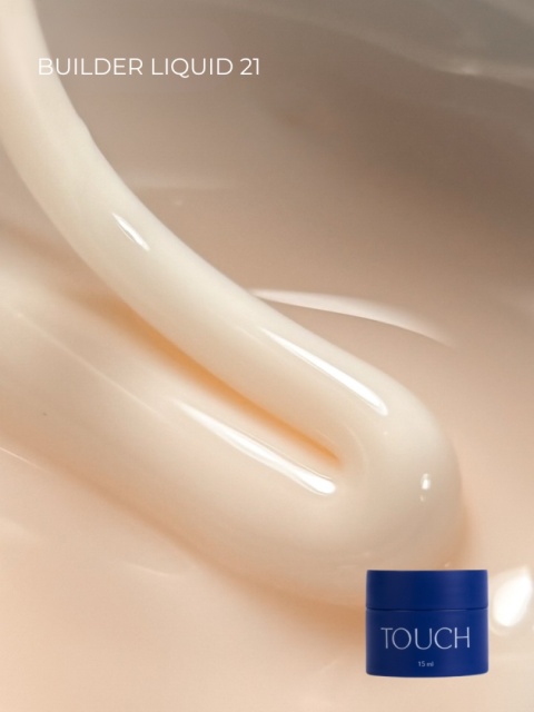 TOUCH Builder liquid 21 - waniliowy mocny żel o płynnej koncystencji, 15 ml